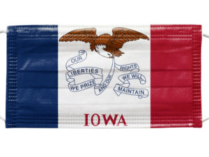 A medical mask with the Iowa state flag to show how Iowa is responding to COVID-19.